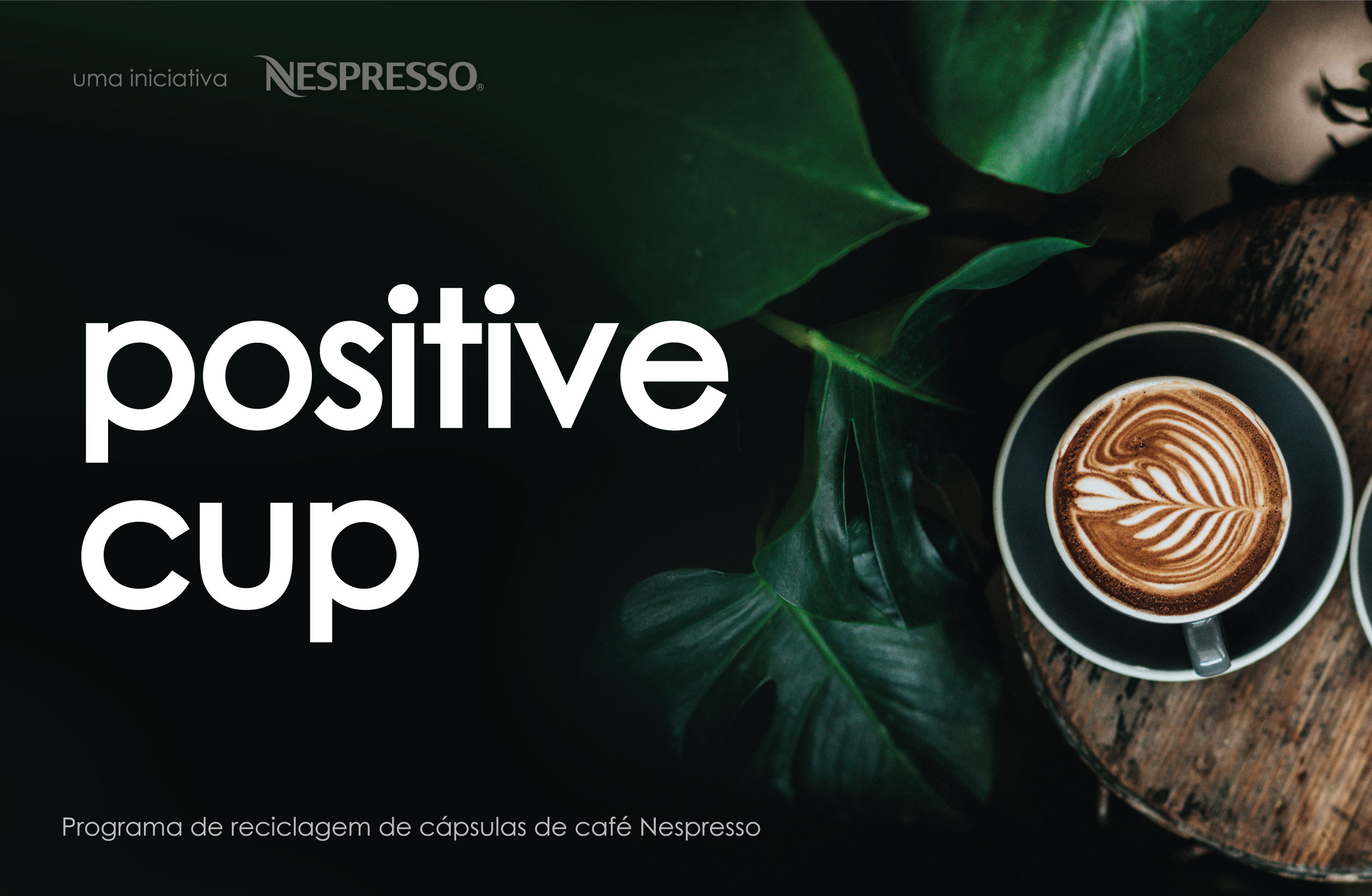 “The Positive Cup” com Nespresso®