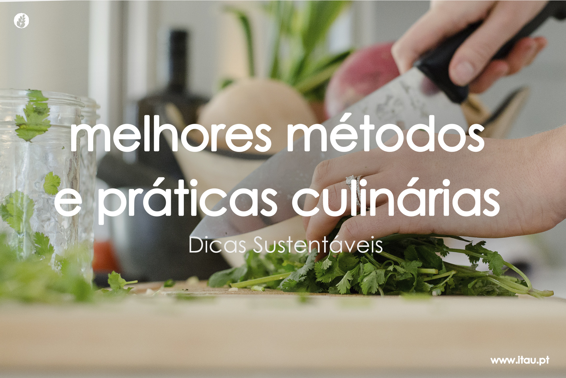 Utilizar melhores métodos e práticas culinárias