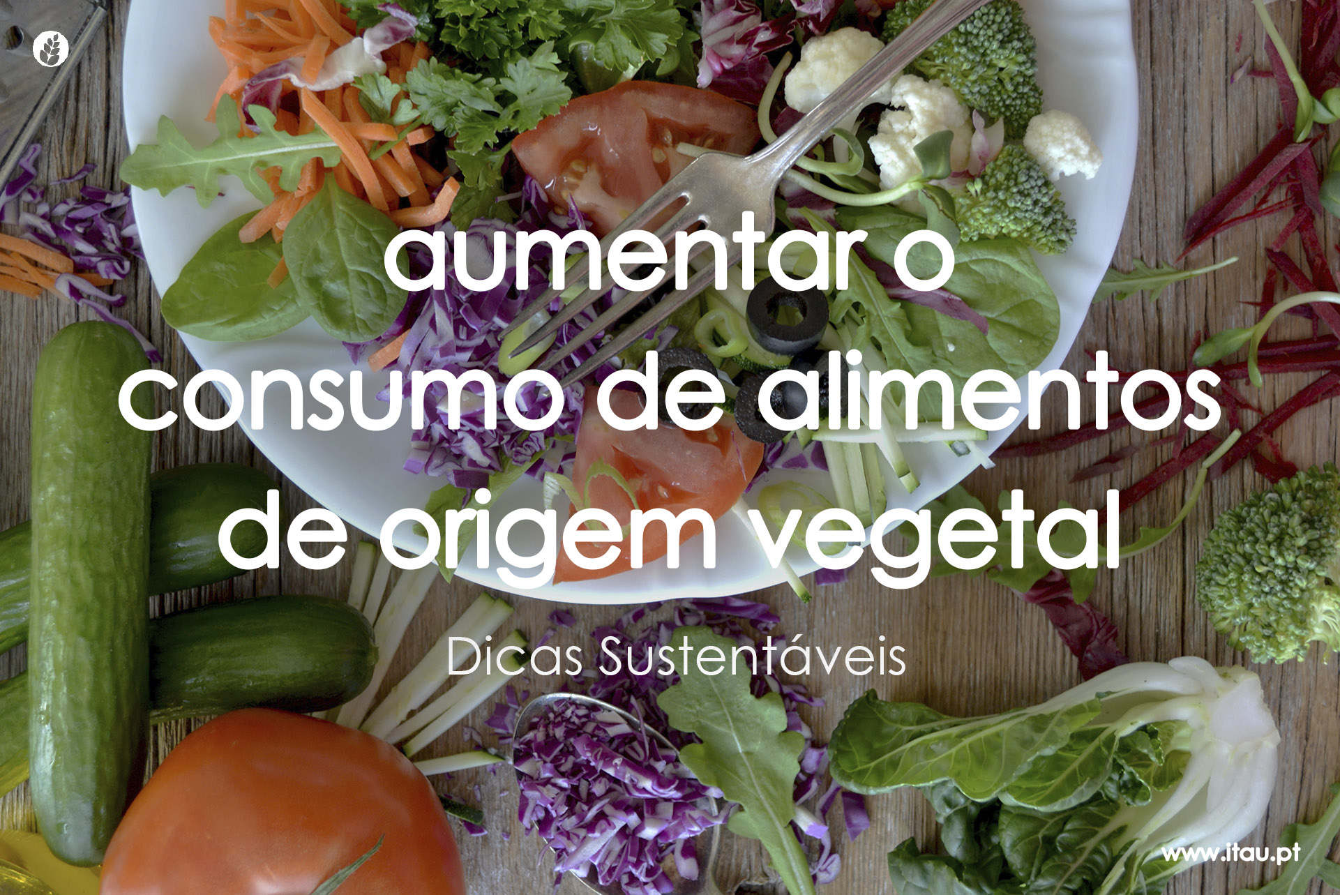 Aumentar o consumo de alimentos de origem vegetal