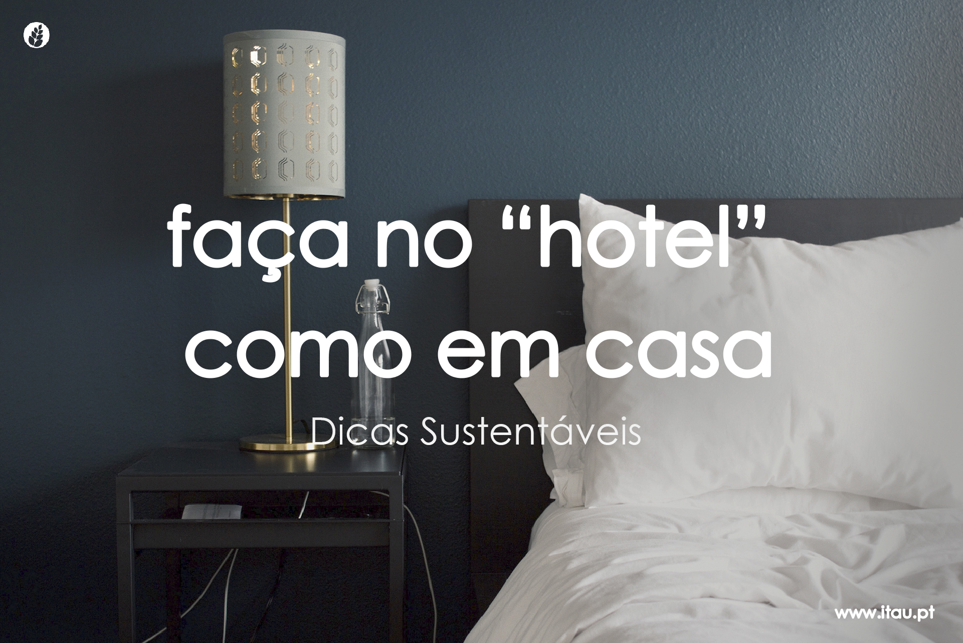 Faça no hotel como em casa