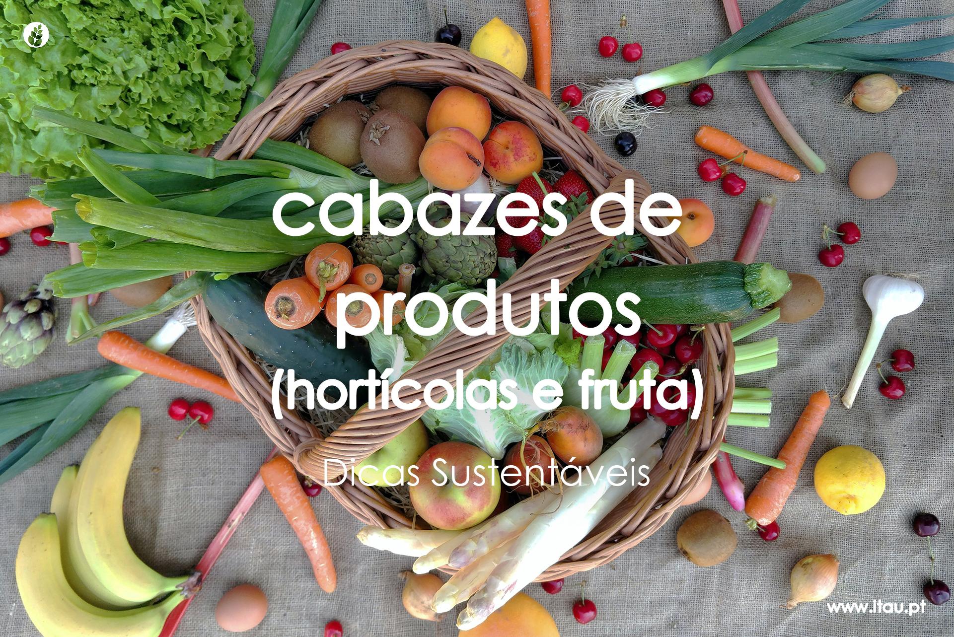 Cabazes de produtos (hortícolas e fruta)