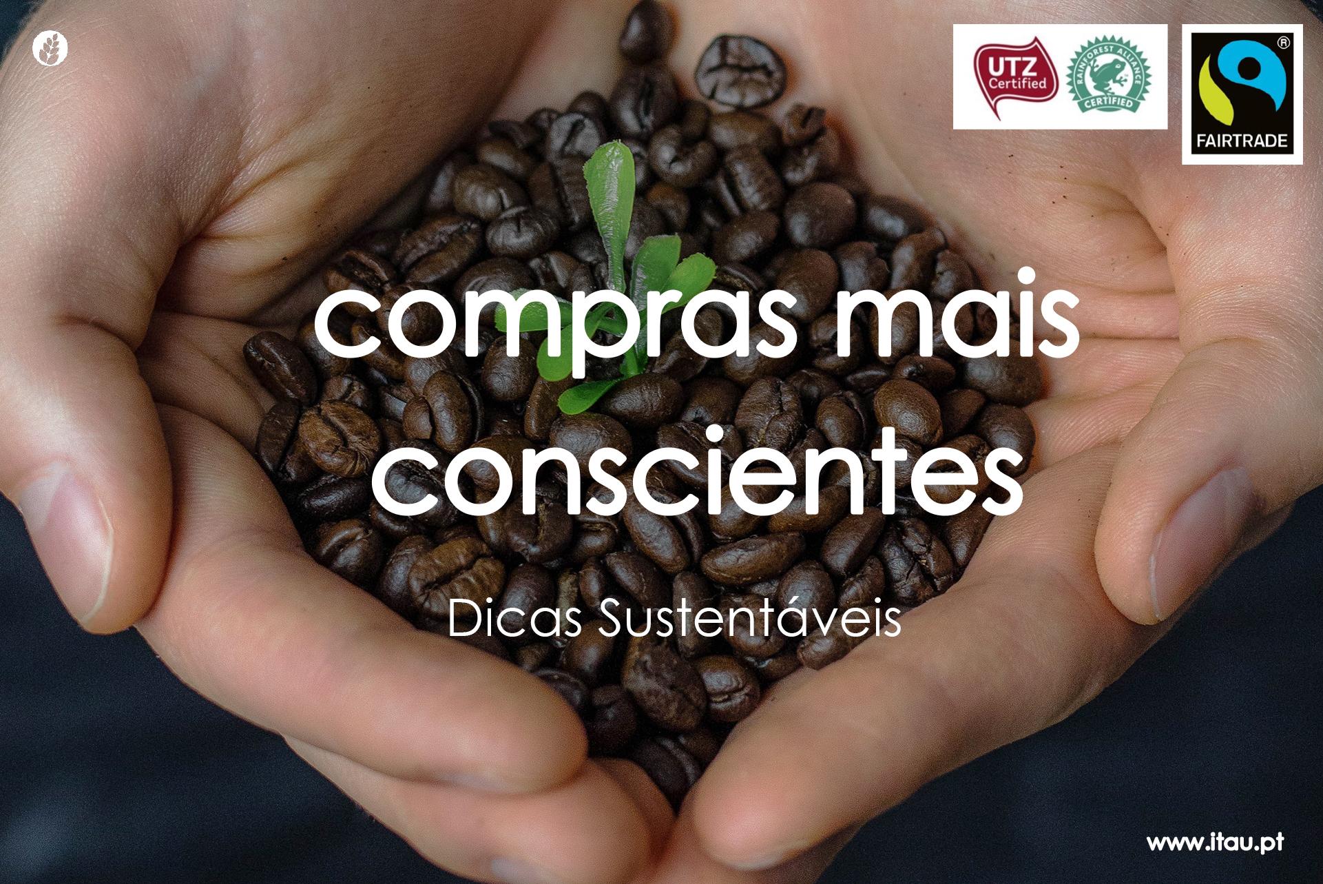 Compras mais conscientes – Parte 4