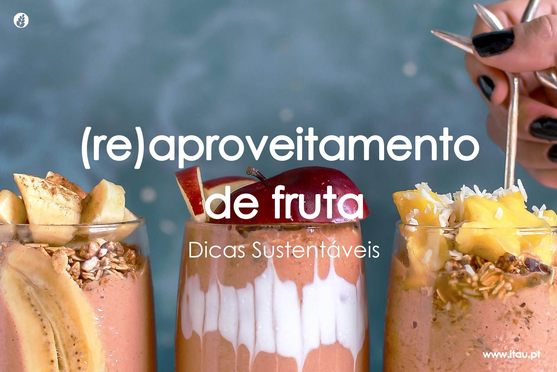 (Re)aproveitamento de fruta