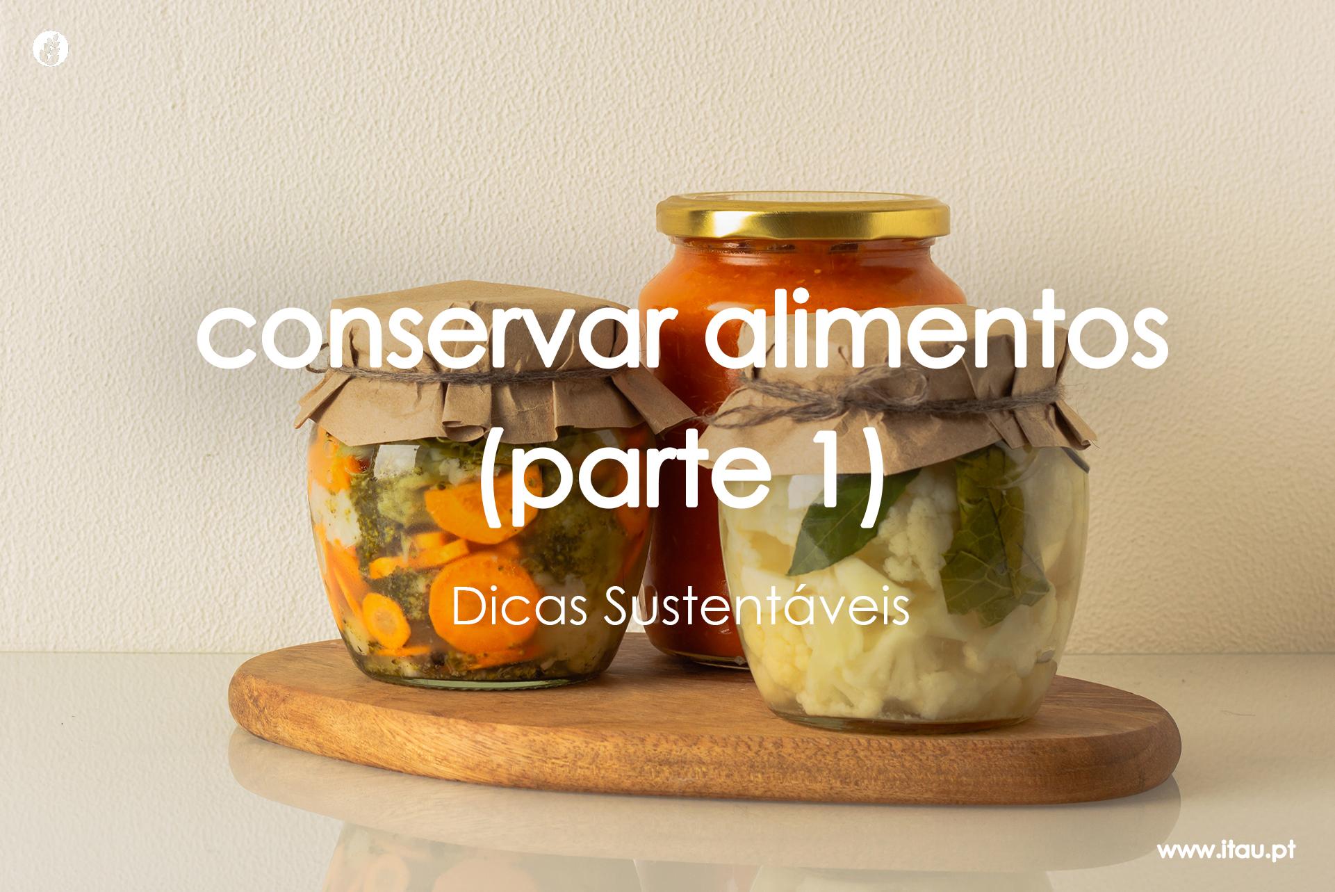 Conservar alimentos (Parte 1)