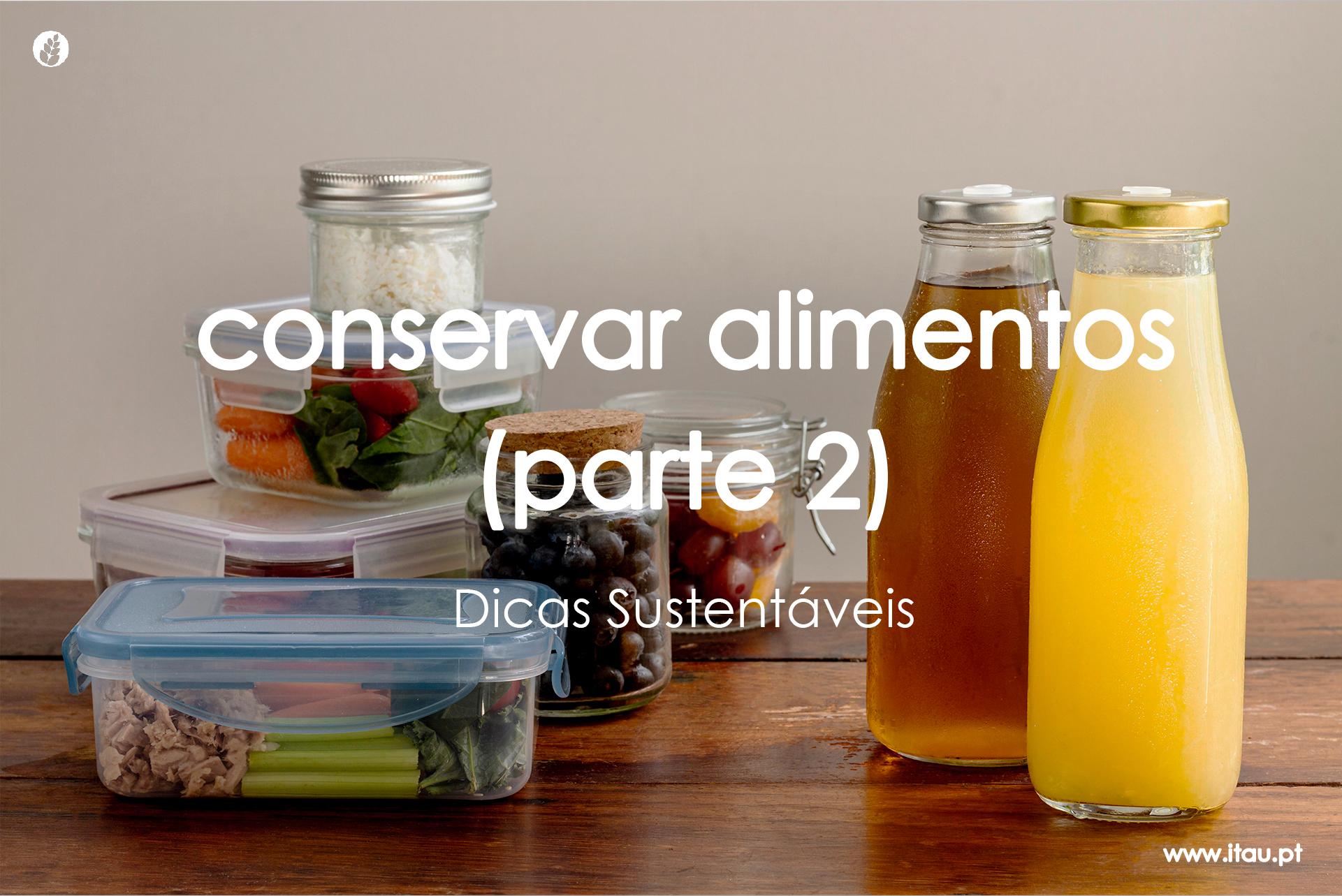 Conservar alimentos (Parte 2)