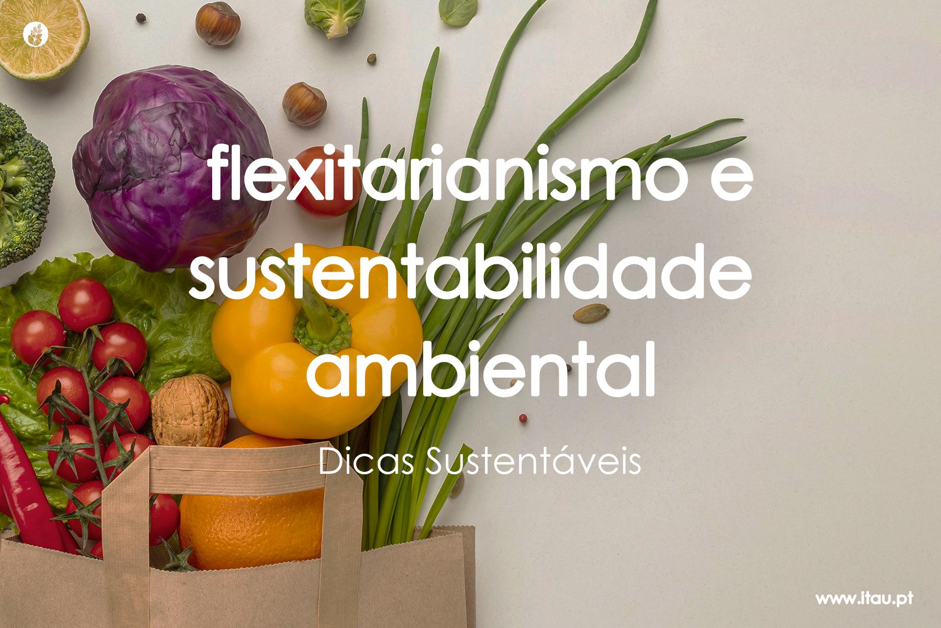 Flexitarianismo e sustentabilidade ambiental