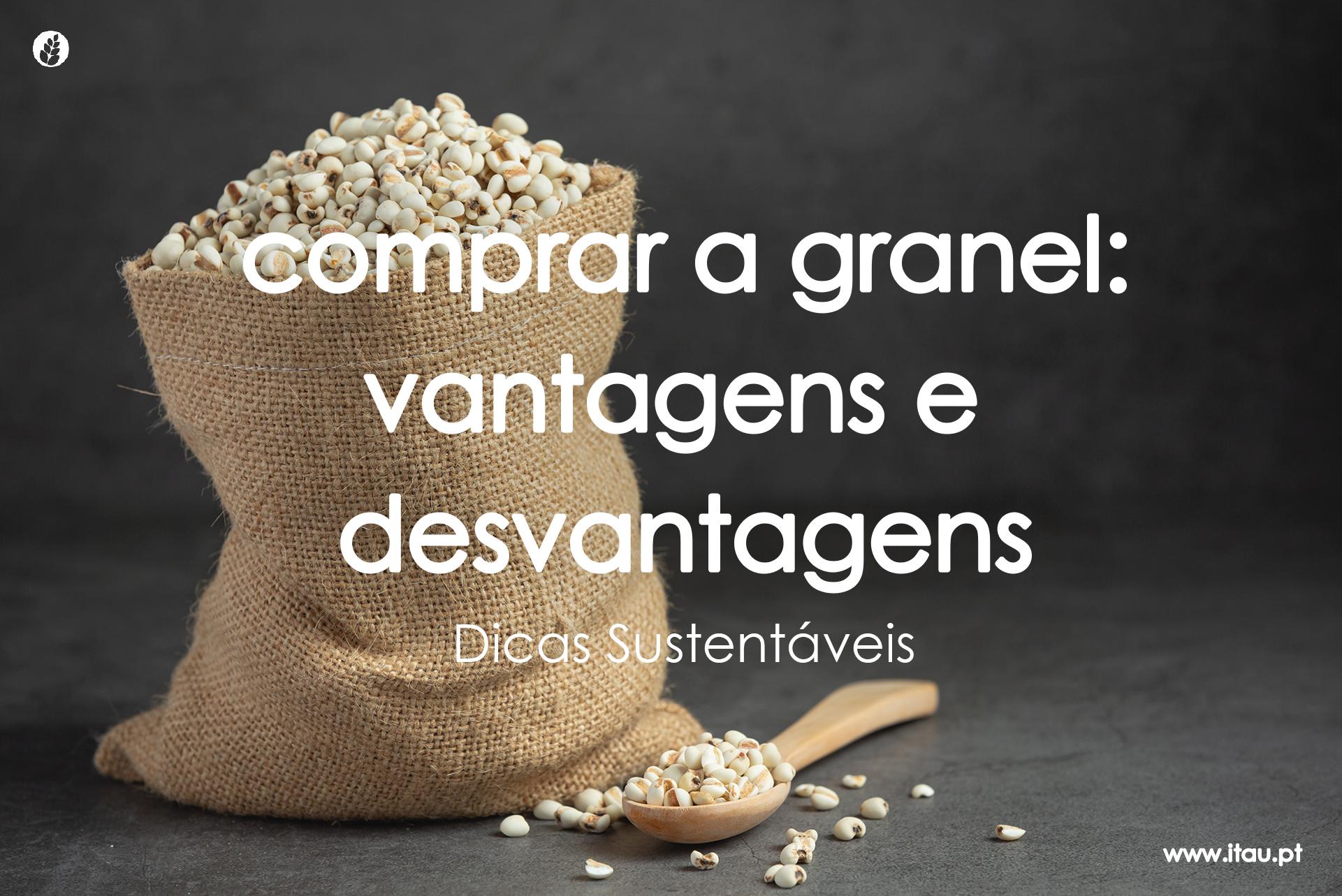 Comprar a granel: vantagens e desvantagens